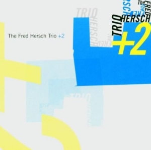 Fred Hersch - Trio + 2 in the group CD / Jazz/Blues at Bengans Skivbutik AB (2813394)