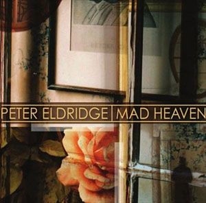 Eldridge Peter - Mad Heaven in the group CD / Jazz/Blues at Bengans Skivbutik AB (2813422)
