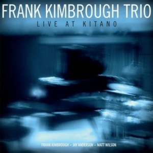 Kimbrough Frank - Live At Kitano in the group CD / Jazz/Blues at Bengans Skivbutik AB (2813433)