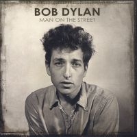 Dylan Bob - Man On The Street Vol 1 i gruppen CD / Pop-Rock hos Bengans Skivbutik AB (2822115)