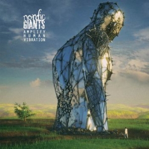 Nordic Giants - Amplify Human Vibration in the group CD / Pop-Rock at Bengans Skivbutik AB (2822191)