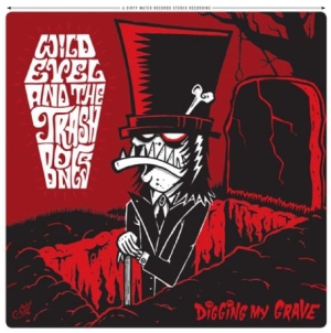 Wild Evel And The Trashbones - Digging My Grave in the group VINYL / Rock at Bengans Skivbutik AB (2822245)