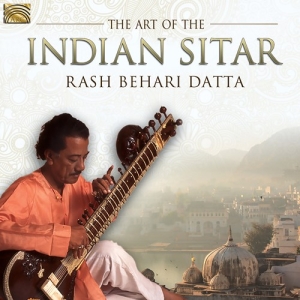 Rash Behari Datta - The Art Of The Indian Sitar in the group CD / Elektroniskt,World Music at Bengans Skivbutik AB (2822273)
