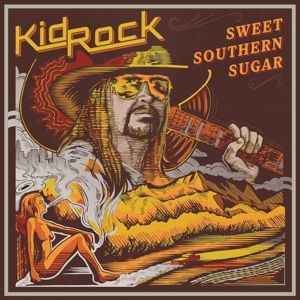 Kid Rock - Sweet Southern Sugar in the group CD / Country,Pop-Rock at Bengans Skivbutik AB (2825746)
