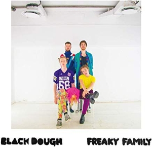 Black dough - Freaky family in the group VINYL / Pop at Bengans Skivbutik AB (2828507)