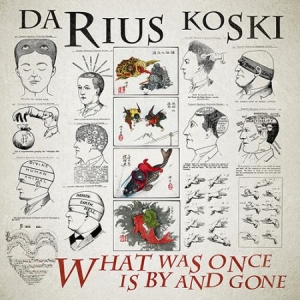 Koski Darius - What Was Once Is By And Gone in the group CD / Pop-Rock at Bengans Skivbutik AB (2835476)