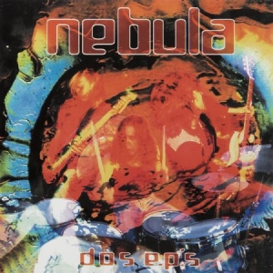 Nebula - Dos Eps - Ltd.Ed. in the group VINYL / Hårdrock/ Heavy metal at Bengans Skivbutik AB (2840169)