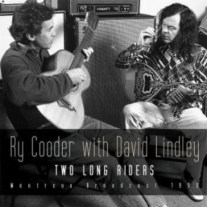 Cooder Ry With Lindley David - Two Long Riders (Live Broadcast 199 in the group CD / Pop at Bengans Skivbutik AB (2851414)