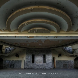 Copperthwaite Jim - Ballroom Ghosts in the group CD / Reggae at Bengans Skivbutik AB (2851534)