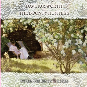 Kusworth Dave & The Bounty Hunters - Wives Weddings & Roses (White Vinyl in the group VINYL / Rock at Bengans Skivbutik AB (2851553)