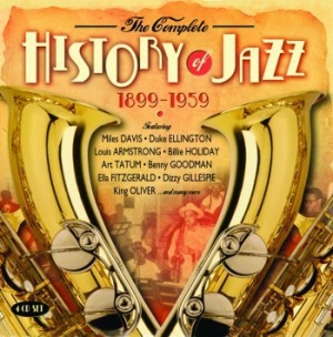 Blandade Artister - Complete History Of Jazz 1899-1959 in the group CD / Jazz/Blues at Bengans Skivbutik AB (2865214)