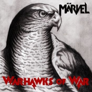 Märvel - Warhawks Of War in the group Labels / The Sign Records at Bengans Skivbutik AB (2865964)