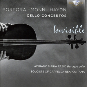 Haydn Joseph Monn G M Porpora - Invisible: Cello Concertos in the group Externt_Lager /  at Bengans Skivbutik AB (2870135)