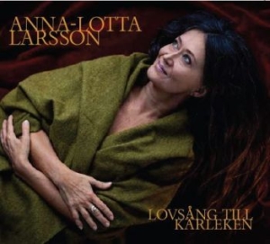 Larsson Anna-Lotta - Lovsång Till Kärleken in the group CD / Pop at Bengans Skivbutik AB (2881584)