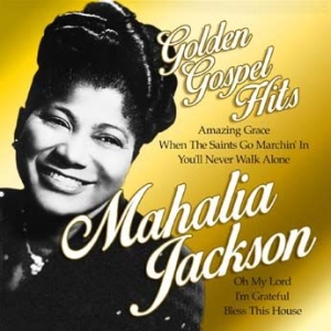 Jackson Mahalia - Golden Gospel Hits in the group CD / Pop-Rock,RnB-Soul at Bengans Skivbutik AB (2881754)