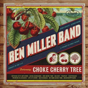 Miller Ben Band - Choke Cherry Tree in the group OUR PICKS / Blowout / Blowout-LP at Bengans Skivbutik AB (2881756)