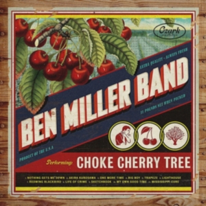 Miller Ben Band - Choke Cherry Tree in the group VINYL / Pop-Rock at Bengans Skivbutik AB (2881756)