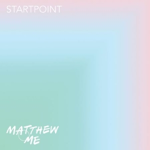 Matthew And Me - Startpoint in the group CD / Pop at Bengans Skivbutik AB (2881772)