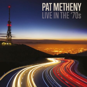 Pat Metheny - Live In The 70's (Fm) in the group Minishops / Pat Metheny at Bengans Skivbutik AB (2888527)