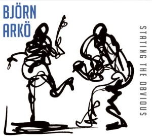 Arkö Björn - Stating The Obvious in the group CD / Jazz at Bengans Skivbutik AB (2888536)