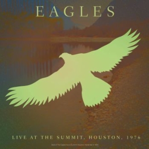 Eagles The - Best Of Live At Summit Houston 1976 in the group OUR PICKS / Vinyl Campaigns / Vinyl Sale news at Bengans Skivbutik AB (2888759)