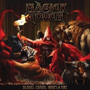 Magick Touch - Blades, Whips, Chains & Fire in the group VINYL / Hårdrock/ Heavy metal at Bengans Skivbutik AB (2890107)