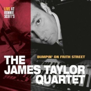 James Taylor Quartet - Bumoin' On Frith Street in the group VINYL / Jazz at Bengans Skivbutik AB (2893765)