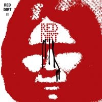 Red Dirt - Red Dirt Ii in the group CD / Pop-Rock at Bengans Skivbutik AB (2896215)