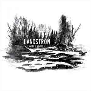Landstrom - Whitewater in the group CD / Country at Bengans Skivbutik AB (2896226)