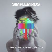 SIMPLE MINDS - WALK BETWEEN WORLDS in the group CD / Pop-Rock at Bengans Skivbutik AB (2993055)