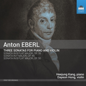 Eberl Anton - Three Sonatas For Piano And Violin in the group Externt_Lager /  at Bengans Skivbutik AB (2993089)