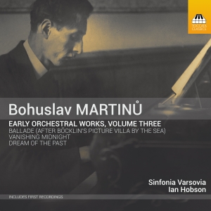 Martinu Bohuslav - Early Orchestral Works, Vol. 3 in the group Externt_Lager /  at Bengans Skivbutik AB (2993091)
