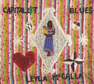 Mccalla Leyla - Capitalist Blues in the group CD / Blues,Jazz at Bengans Skivbutik AB (2999242)