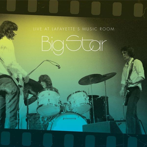 Big Star - Live At Lafayetteæs Music Room in the group CD / Pop at Bengans Skivbutik AB (3000864)