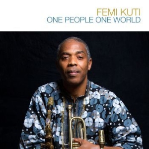 Femi Kuti - One People, One World in the group CD / Elektroniskt,World Music at Bengans Skivbutik AB (3000917)