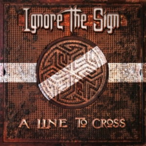 Ignore The Sign - A Line To Cross in the group CD / Pop-Rock at Bengans Skivbutik AB (3000937)