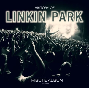 Linkin  Park - History Of - Tribute Album in the group VINYL / Rock at Bengans Skivbutik AB (3001018)