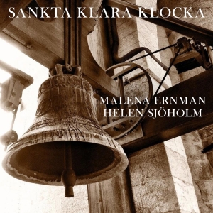 Malena Ernman & Helen Sjöholm - Sankta Klara Klocka in the group MUSIK / CD-Singel / Pop-Rock at Bengans Skivbutik AB (3012655)