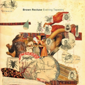 Brown Recluse - Evening Tapestry in the group CD / Pop-Rock at Bengans Skivbutik AB (3013798)
