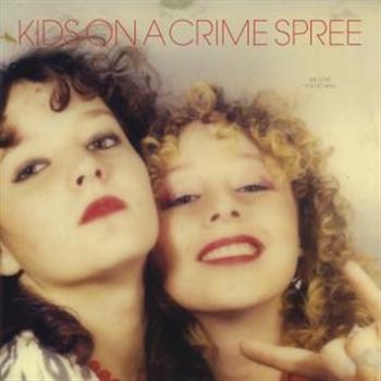Kids On A Crime Spree - We Love You So Bad Ep in the group CD / Bestsellers at Bengans Skivbutik AB (3013811)