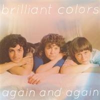 Brilliant Colors - Again And Again in the group VINYL / Pop at Bengans Skivbutik AB (3013812)