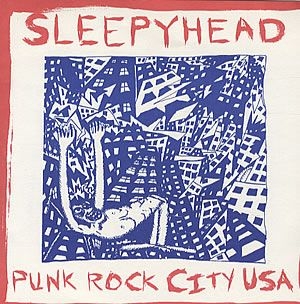 Sleepyhead - Punk Rock City Usa in the group VINYL / Rock at Bengans Skivbutik AB (3013839)