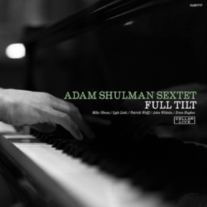 Shulman Adam (Sextet) - Full Tilt in the group CD / Jazz at Bengans Skivbutik AB (3013930)