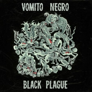 Vomito Negro - Black Plague in the group CD / Rock at Bengans Skivbutik AB (3013954)