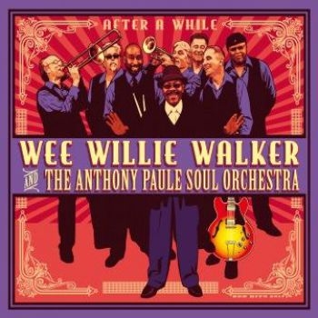 Walker Wee Willie And Anthony Paule - After A While in the group CD / Bestsellers at Bengans Skivbutik AB (3015553)