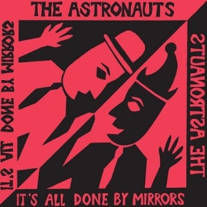 Astronauts - It's All Done By Mirrors in the group VINYL / Rock at Bengans Skivbutik AB (3015637)