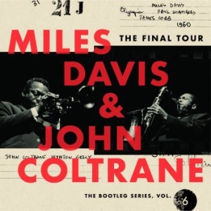 Davis Miles & John Coltrane - Final Tour: The Bootleg6 in the group CD / Jazz at Bengans Skivbutik AB (3017140)