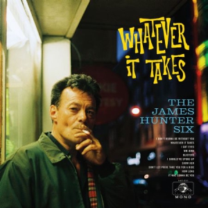James Hunter Six - Whatever It Takes in the group VINYL / RnB-Soul at Bengans Skivbutik AB (3019880)
