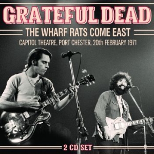 Grateful Dead - Wharf Rats Come East The (2 Cd) Liv in the group Minishops / Grateful Dead at Bengans Skivbutik AB (3023797)