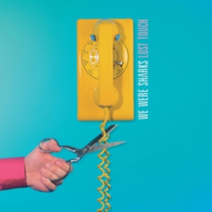 We Were Sharks - Lost Touch in the group CD / Pop-Rock at Bengans Skivbutik AB (3025036)